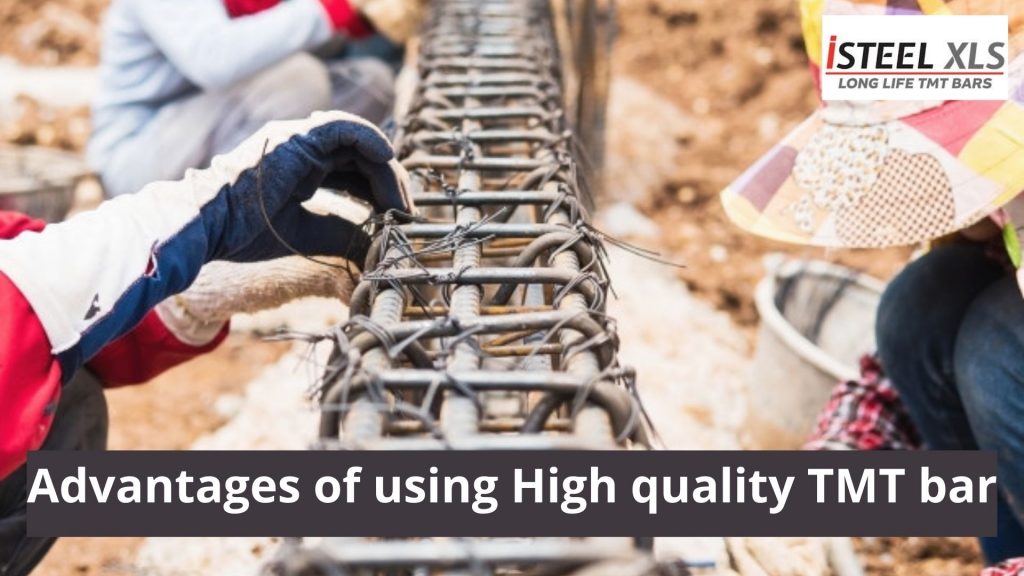 Advantages of using High quality TMT bars isteel